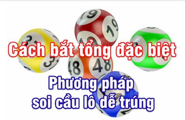 Soi cầu tổng đề giải đặc biệt đơn giản áp dụng mọi ngày
